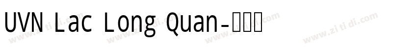 UVN Lac Long Quan字体转换